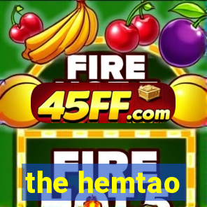 the hemtao